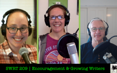SWRT 209 | Encouragement & Growing Writers