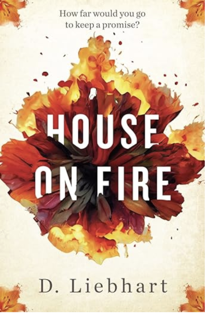 D. Liebhart novel House on Fire