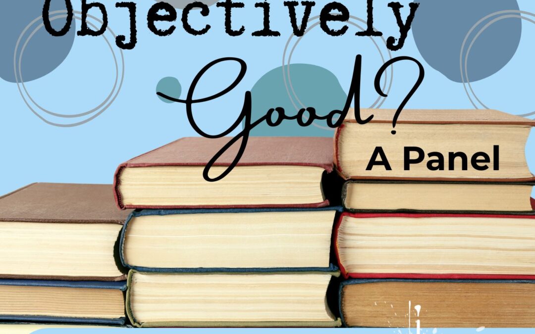 SWRT 323 | What Makes Writing Objectively Good?