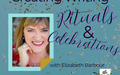SWRT 328 | Creating Writing Rituals & Celebrations with Elizabeth Barbour